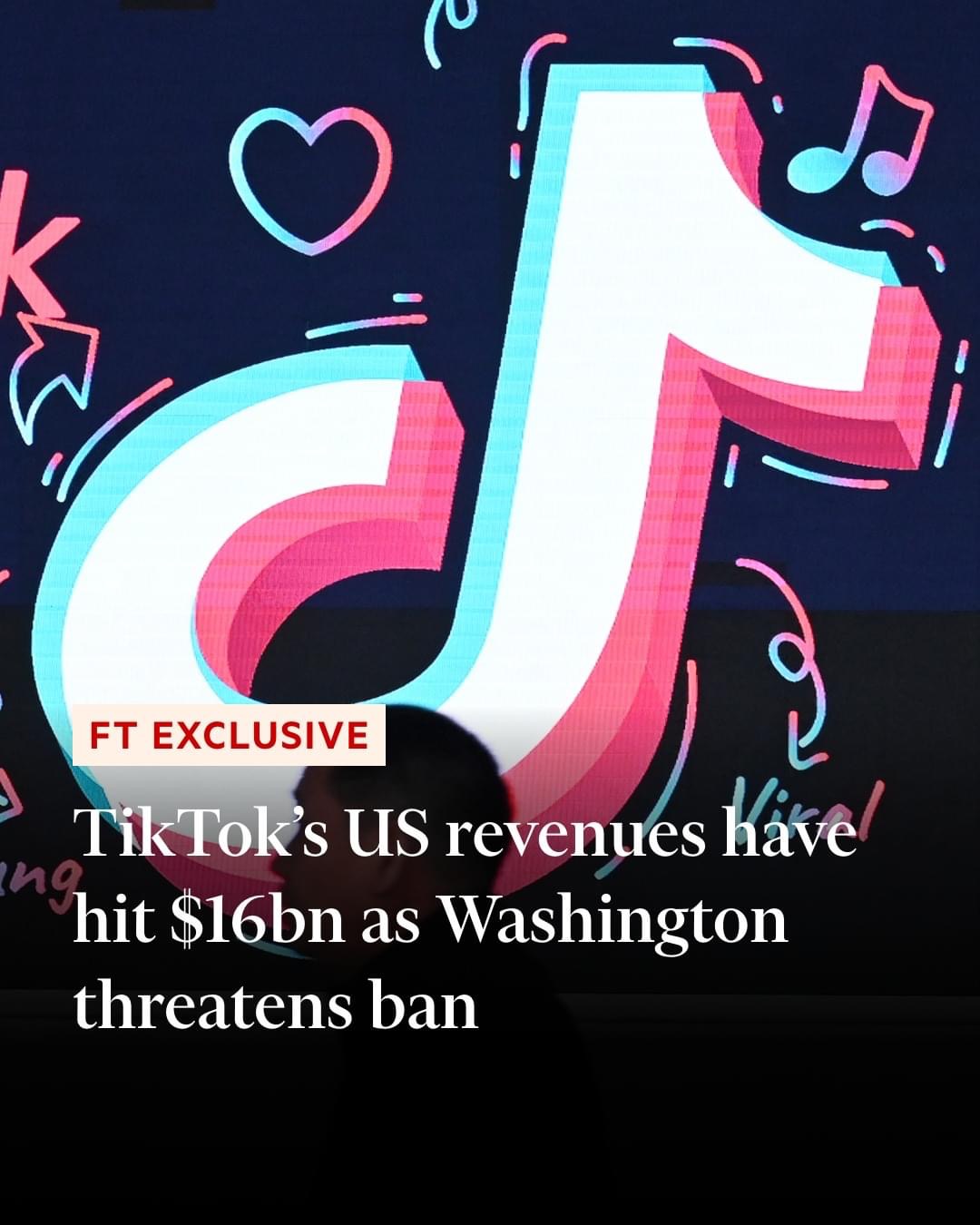 TikTok’s US revenues hit $16bn as Washington threatens ban